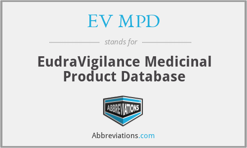 EV MPD - EudraVigilance Medicinal Product Database